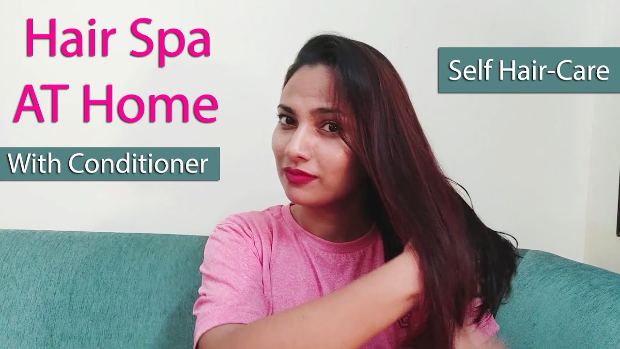 Hair Spa AT Home With Conditioner/Hair Spa Cream Self HairCare (Hindi) YouTube