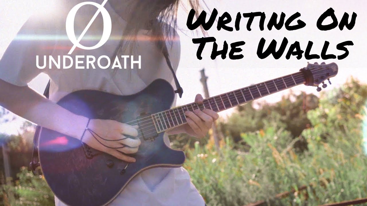 Writing On The Walls Underoath Logan Taylor (Guitar Cover) YouTube