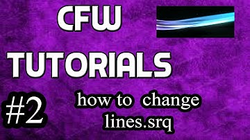 CFW Tutorials #2 How To Change Lines.qrc