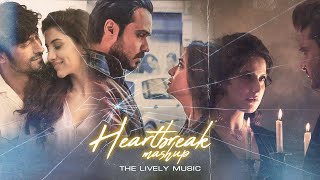 Heartbreak Mashup 2023 | Arijit Singh, Jubin Nautial, Emraan Hashmi – The Lively Music