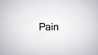 How to Pronounce Pain