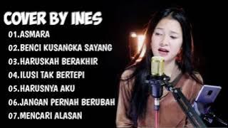 INES COVER FULL ALBUM - TOP COVER BY INES | Kumpulan Lagu Akustik By Ines