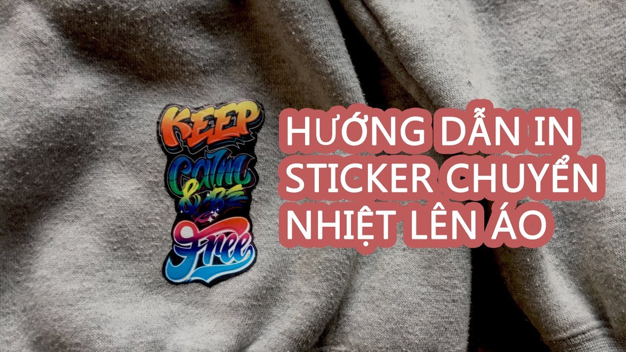 Hướng dẫn in Sticker chuyển nhiệt trên áo - YouTube