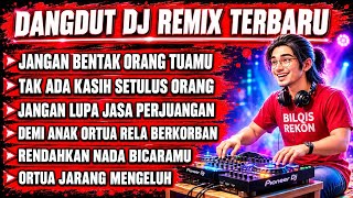 DON'T YELL AT YOUR PARENTS | LOWER YOUR VOICE | NEWEST FULL BASS DANGDUT DJ REMIX