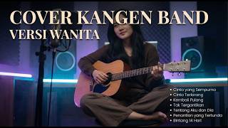 Download Lagu KANGEN BAND Cover Versi Cewek – Lagu Galau Bikin Nostalgia 😢🎸 MP3