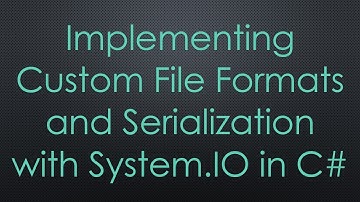 Implementing Custom File Formats and Serialization with System.IO in C#