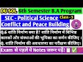 DU SOL 6th Semester SEC - Political Science Conflict And Peace Building Important Notes Explain 📋✅💯😊