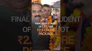 ₹2.5 Crore Package 😳 | LPU Placements 🔥