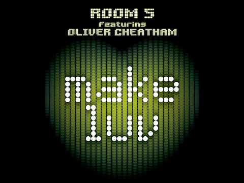 ROOM 5 FEAT. OLIVER CHEATHAM - Make Luv (Radio Version)