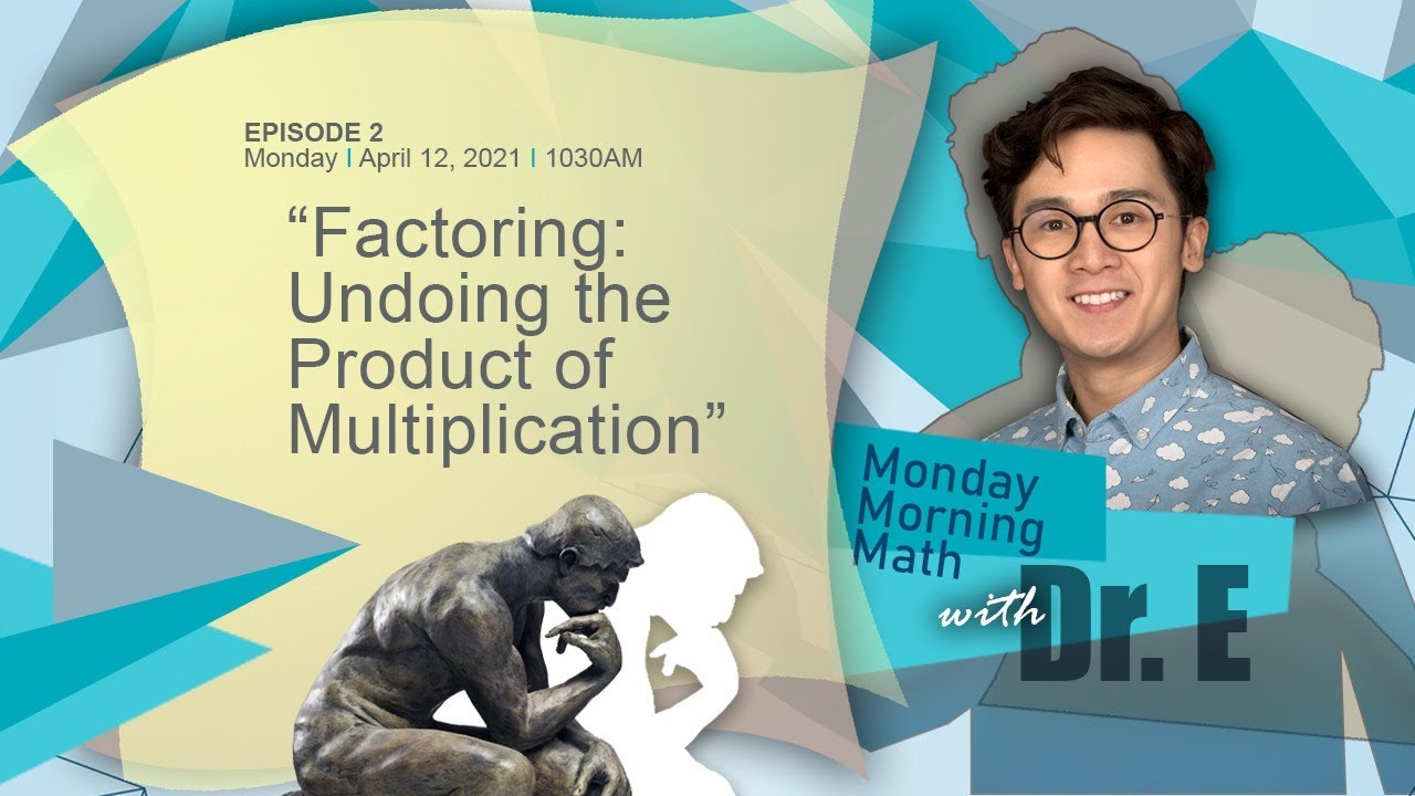 FACTORING: UNDOING THE PRODUCT OF MULTIPLICATION | Paano Gumaling sa ...