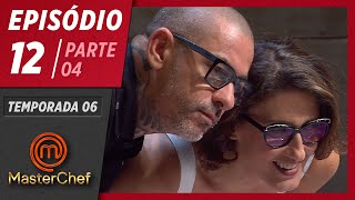 MASTERCHEF BRASIL (06/16/2019) | PART 4 | EP 12 | SEASON 06