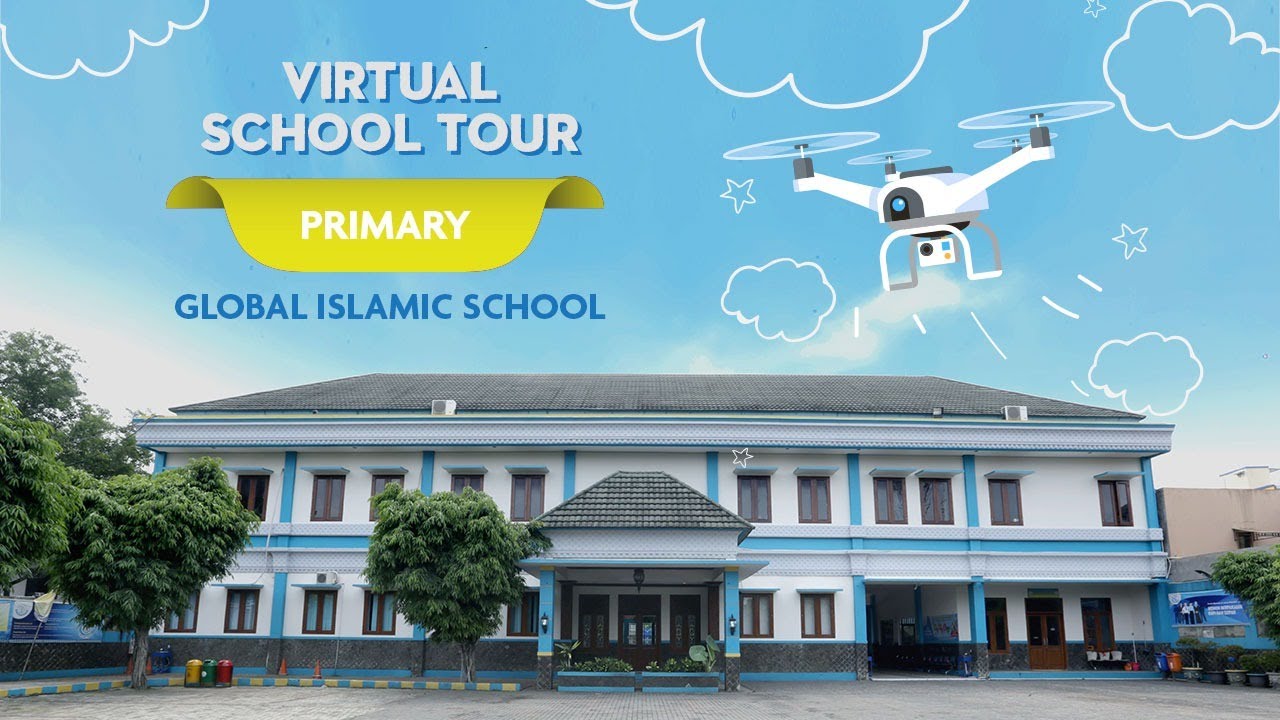 Virtual  School Tour - Primary of  Global Islamic School Jakarta