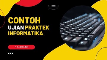 Tutorial Ujian Praktek Informatika kelas IX