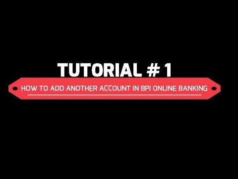 HOW TO ADD ANOTHER ACCOUNT IN BPI ONLINE BANKING 2020