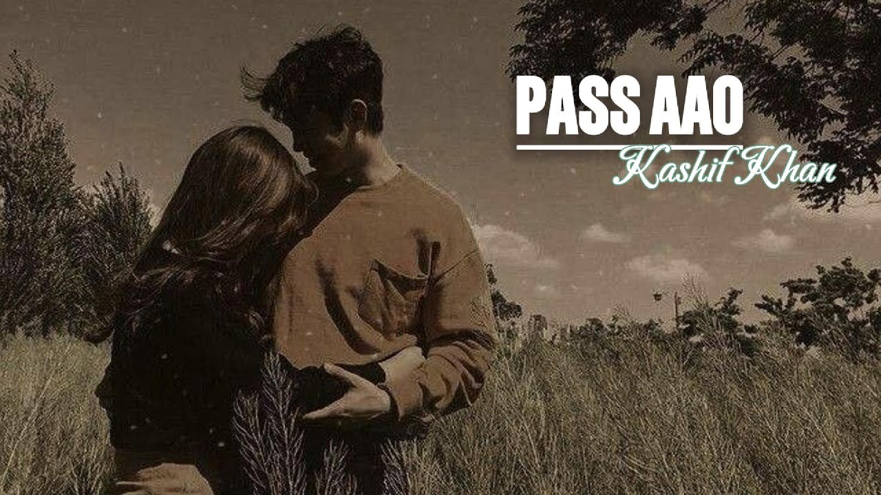 KASHIF KHAN - PASS AAO | Sad Hindi/ Urdu Rap | Official Music