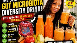 How To Make The BEST juice For Gut Microbiota Diversity