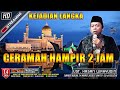 KEJADIAN LANGKA....|| KH. HASAN WAHYUDIN CERAMAH SAMPAI HAMPIR 2 JAM