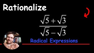Rationalizing the Denominator (√5 + √3)/(√5 - √3) (using the Conjugate)