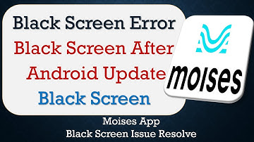 How to Fix Moises App Black Screen Error | After Android Update | Problem Solved in Android