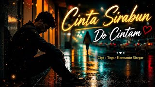 Download lagu Cinta Sirabun Do Cintam_Togar Hermanto Siregar