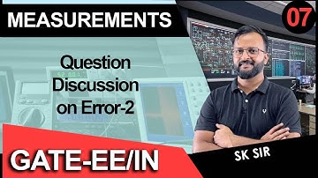 Lec 07 Question Discussion on Error Part-2 || Measurement || EE & IN