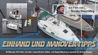 SEGELN: Einhand und ManöverTipps mit Guido Dwersteg (Hafenmanöver: Ablegen aus der Box)