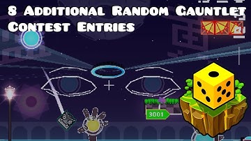 8 Additional Random Gauntlet Contest Entries | Geometry Dash 2.2