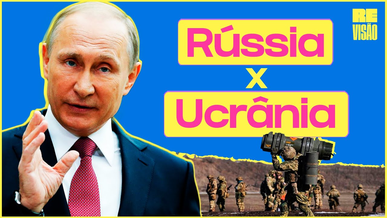 RÚSSIA x UCRÂNIA: Toda a História!