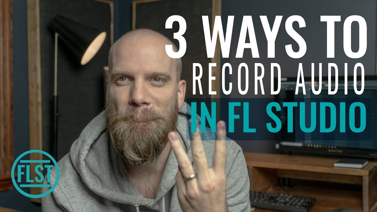 3 Ways To Record Audio In FL Studio YouTube