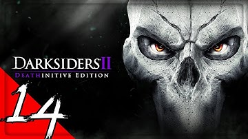 Darksiders 2 Deathinitive Edition HD - Part 14 Gameplay - Walkthrough - No Commentary
