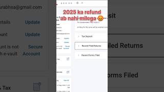 ITR Refund status 2025, ITR Delayed, Ab refund nahi milega #incometax #incometaxreturn #shortsfeed