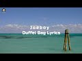 Joeboy-Duffel Bag lyrics(video)