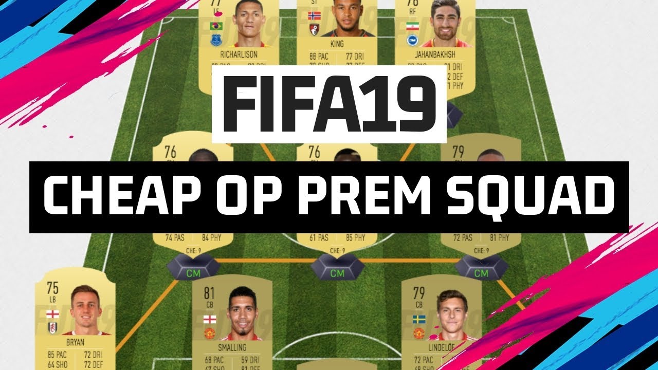 FIFA19 CHEAP OVERPOWERED PREM SQUAD BUILDER!!!