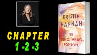 📖 The Things We Do for Love by Kristin Hannah Audiobooks Full Length | Ch -1 2 3