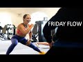 Friday Flow- Head To Toe