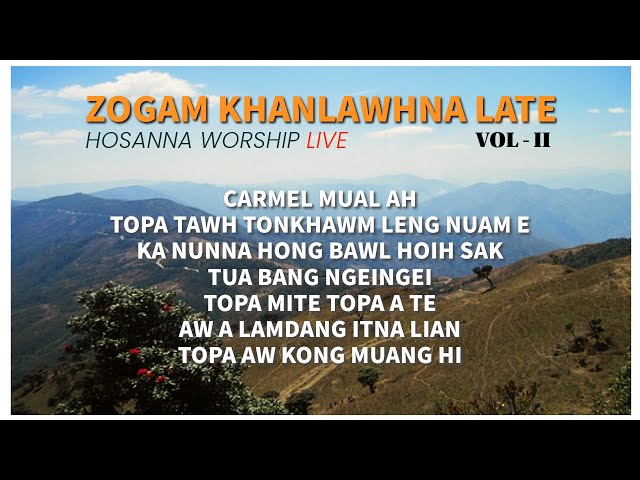 Zogam Khanlawhna Late ( Vol 2 ) Hosanna Worship ( 2024 ) Full Album class=