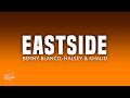 Benny Blanco, Halsey & Khalid - Eastside (Lyrics)
