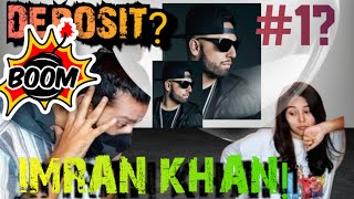 Imran Khan - Deposit Reaction| Legend ‎@imrankhanworld #imrankhan #hiphop#amplifier#deposit