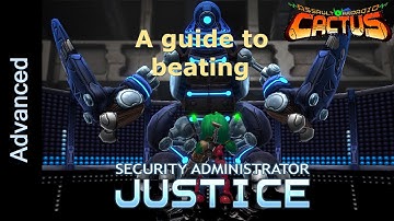 Assault Android Cactus: A guide to beating Justice (Advanced)