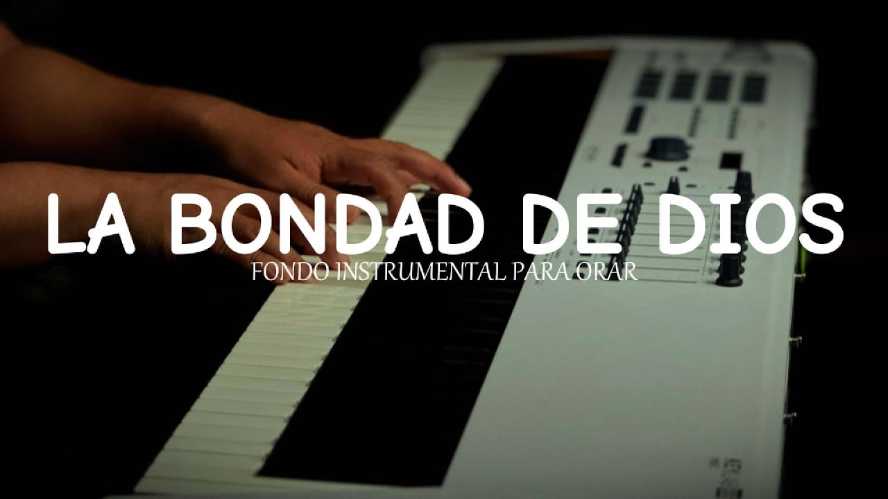 1 hora - MUSICA INSTRUMENTAL PARA ORAR Y PREDICAR - LA BONDAD DE DI0OS - FONDO MUSICAL