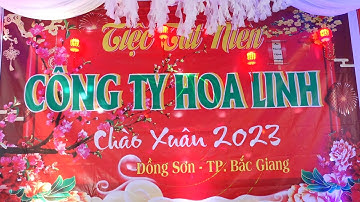 TIỆC TẤT NIÊN cty HOA LINH- Chào xuân 2023