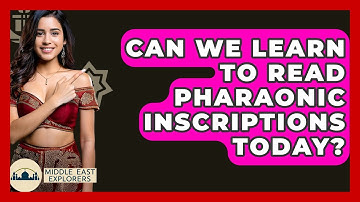 Can We Learn To Read Pharaonic Inscriptions Today? - Middle East Explorers