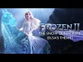 The Snow Queen Suite (Elsa's Theme) - Frozen II Soundtrack