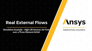 High-Lift Devices: Air Flow Over a Three Element Airfoil — Simulation Example
