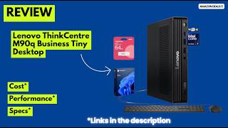 Lenovo ThinkCentre M90q Review (2026) | Ultra 9 24-Core Mini PC – BEST Business Tiny Desktop?