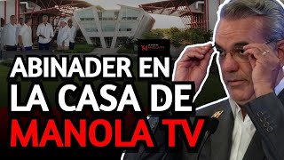 ABINADER EN LA CASA DE MANOLA TV. SE MOLESTÓ MUCHO AL S...