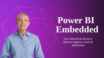 PowerBi Embedded: Una Solución Segura y Fácil de Administrar