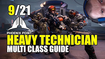 Phoenix Point: Multi class guide - Heavy Technician part 9/21