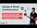 Django  React JWT Authentication Part 11 - Social Auth with Facebook OAuth2