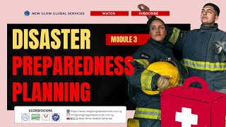 Module 3: Disaster Preparedness Planning